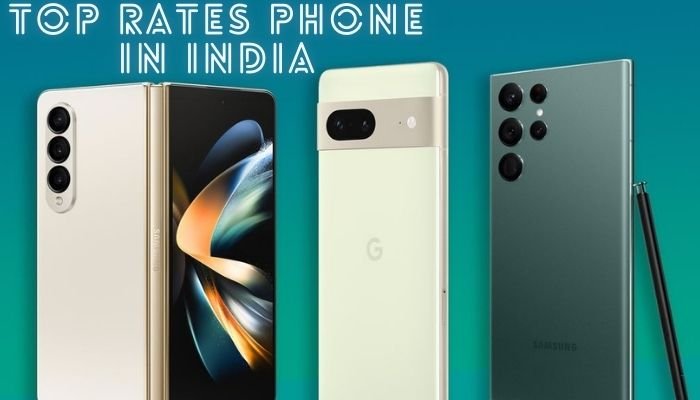 Top Rates Phones in India